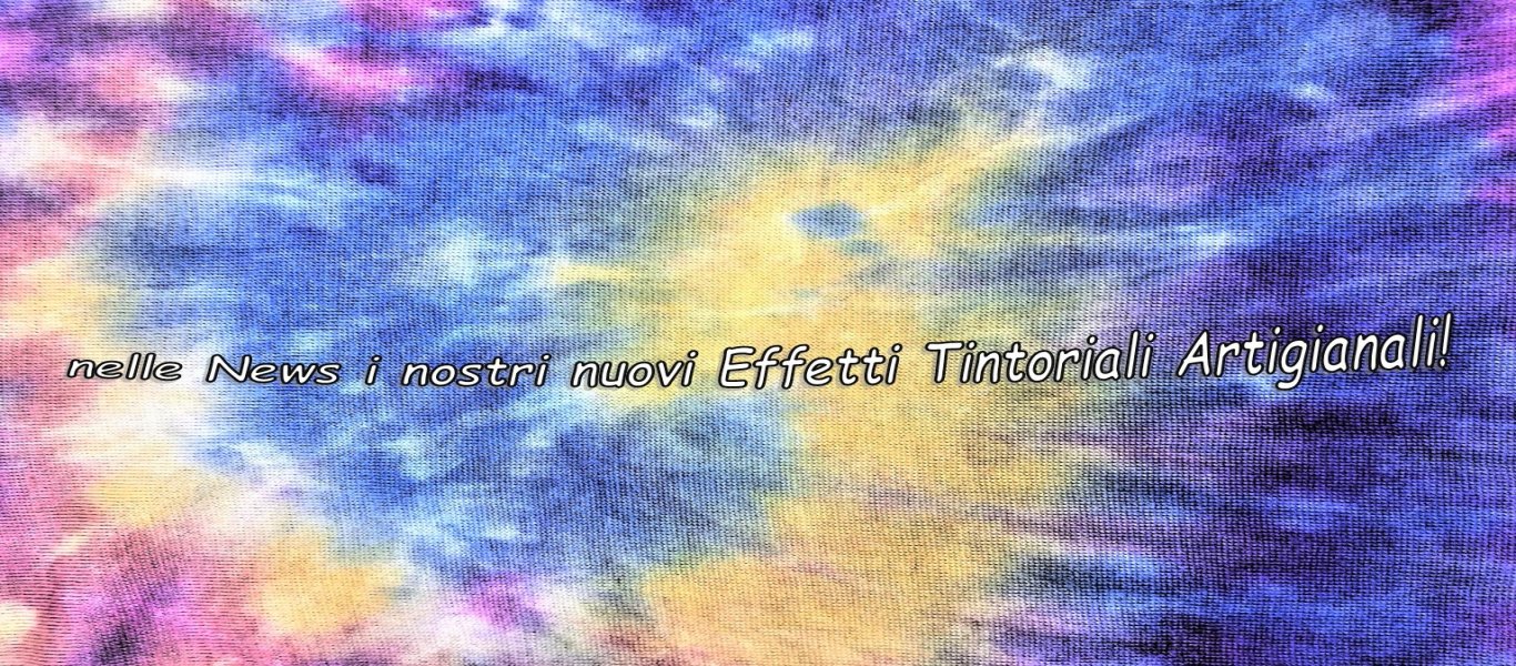 Nuovi Effetti Tintoriali Artigianali